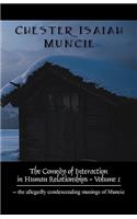 The Comedy of Interaction in Human Relationships - Volume 1: The Allegedly Condescending Musings of Muncie(English)