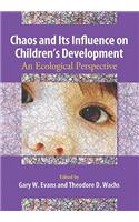 Chaos and Its Influence on Children's Development