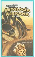 Mitología Africana: Anansi (African Mythology: Anansi)