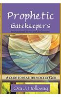 Prophetic Gatekeepers