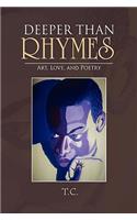 Deeper Than Rhymes: Art, Love, and Poetry(English)