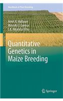 Quantitative Genetics in Maize Breeding