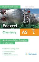 Edexcel AS Chemistry Student Unit Guide New Edition: Unit 2 Application of Core Principles of Chemistry