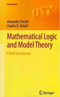 Mathematical Logic and Model Theory: A Brief Introduction (Universitext) [Special Indian Edition - Reprint Year: 2020] [Paperback] Alexander Prestel; Charles N. Delzell
