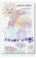 Color Me Crazy...Faith Works!