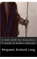 Walk With Our Ancestors