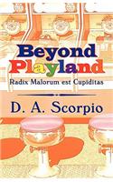Beyond Playland