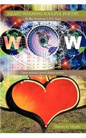 Heart Warming Soulful Poetry, By Big Moedawgz L.E.S. Finest