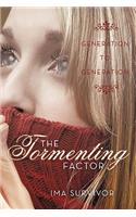The Tormenting Factor