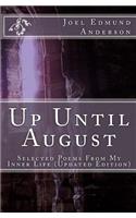 Up Until August: Selected Poems From My Inner Life(English)