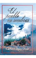 El Pueblo En Sombras
