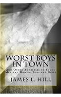 Worst Boys in Town