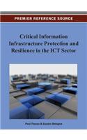 Critical Information Infrastructure Protection and Resilience in the ICT Sector