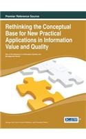 Rethinking the Conceptual Base for New Practical Applications in Information Value and Quality
