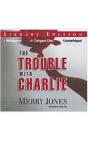 The Trouble with Charlie