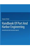 Handbook of Port and Harbor Engineering