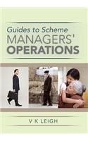 Guides to Scheme Managers' Operations