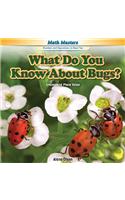 What Do You Know about Bugs?