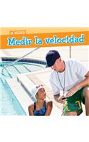 Medir La Velocidad (Measuring Speed)