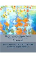 Ariana Institute Head, Hand & Foot Massage