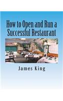 How to Open and Run a Successful Restaurant