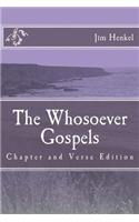 Whosoever Gospels