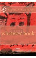 whatever book