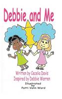 Debbie and Me