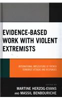 Evidence-Based Work with Violent Extremists