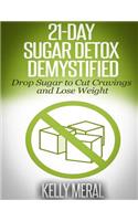 21-Day Sugar Detox Demystified