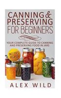 Canning And Preserving For Beginners