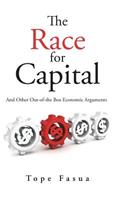 Race for Capital: And Other Out-of-the Box Economic Arguments