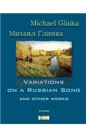 Glinka. Variations on a Russian Song and other Works.