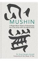 Mushin: A Right-Brain State of Awareness that is the Artist within the Martial Artist