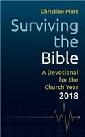 Surviving the Bible: A Devotional for the Church Year 2018