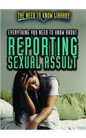 Everything You Need to Know about Reporting Sexual Assault