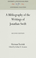 A Bibliography of the Writings of Jonathan Swift: (Anniversary Collection)