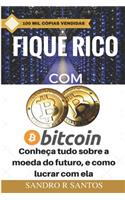 Fique Rico Com Bitcoin: Conhe