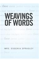 Weavings of Words