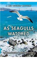 As Seagulls Watched