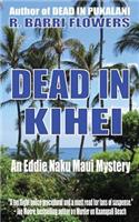 Dead in Kihei (An Eddie Naku Maui Mystery)