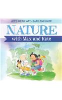Nature with Max and Kate