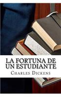 La fortuna de un estudiante