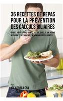 36 Recettes de Repas pour la prévention des calculs biliaires