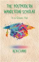 The Postmodern Wandering Scholar