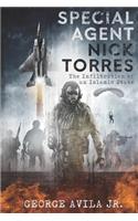 Special Agent Nick Torres: The Infiltration of an Islamic State(1 Special Agent Nick Torres)