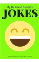 My Best and Funniest Jokes: Create Your Own Joke Book / 125 Lined Pages / Lime Green(Blank Joke Book for Kids)