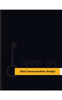 Data Communications Analyst Work Log