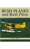 Bush Planes and Bush Pilots