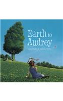 Earth to Audrey